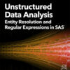 Unstructured Data Analysis: Entity Resolution and Regular Expressions in SAS eBook