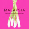 Malaysia: Recipes From a Family Kitchen eBook
