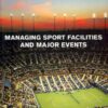 Managing Sport Facilities and Major Events eBook