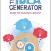 The Idea Generator: Tools for Business Growth eBook
