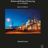 Advanced Project Financing, Structuring Risks eBook
