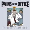 Pains in the Office: 50 People You Absolutely, Definitely Must Avoid at Work! eBook