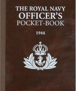The Royal Navy Officer’s Pocket-Book: 1944 eBook