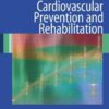 Cardiovascular Prevention and Rehabilitation eBook