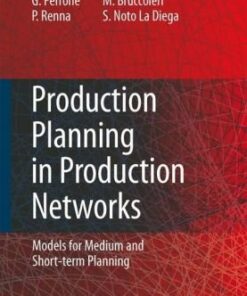 Production Planning in Production Networks: Models for Medium and Short-term Planning eBook