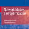 Network models and optimization: multiobjective genetic algorithm approach eBook