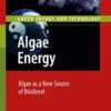 Algae Energy: Algae as a New Source of Biodiesel eBook
