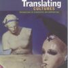 Translating Cultures: Perspectives on Translation and Anthropology eBook