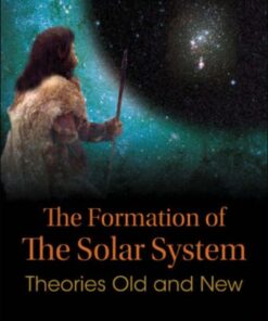 The formation of the solar system: theories old and new eBook