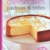 The Australian women’s weekly Pamela Clark cheesecakes, pavlovas and trifles eBook