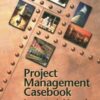 Project Management Casebook Instructor’s Manual eBook