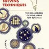 101 Creative Problem Solving Techniques: The Handbook of New Ideas for Business eBook