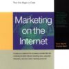 Marketing on the Internet: Your Seven-Step Plan for Succeeding in e-Business Now That the Hype Is Over eBook