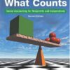 What Counts: Social Accounting for Nonprofits and Cooperatives, 2nd Edition eBook