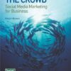 Working the Crowd: Social Media Marketing for Business eBook