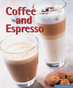 Coffee and Espresso: Make Your Favorite Drinks at Home eBook