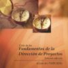 Guia de los Fundamentos de la Direccion de Proyectos Guide to the Project Management Body of Knowledge: Official Spanish Translation ((Pmbok Guide) eBook
