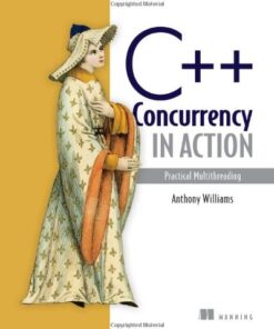 C++ Concurrency in Action: Practical Multithreading eBook