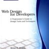 Web Design for Developers: A Programmer’s Guide to Design Tools and Techniques (The Pragmatic Programmers) eBook