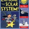 Explore the Solar System!: 25 Great Projects, Activities, Experiments (Explore Your World series) eBook