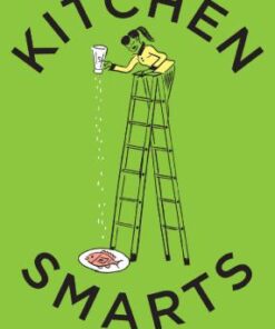 Kitchen Smarts: Questions and Answers to Boost Your Cooking IQ eBook