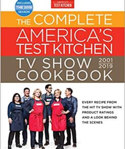 The Complete America’s Test Kitchen TV Show Cookbook, 2001-2019 eBook