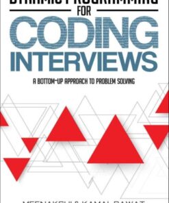 Dynamic Programming for Coding Interviews: A Bottom-Up Approach to Problem Solving eBook