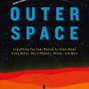 An Earthling’s Guide to Outer Space: Everything You Ever Wanted to Know About Black Holes, Dwarf Planets, Aliens, and More eBook