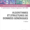 Algorithmes et structures de donnees generiques: Cours et exercices corriges en langage C eBook