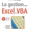 La gestion sous Excel et VBA :Techniques quantitatives de gestion. eBook