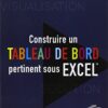 Construire un tableau de bord pertinent sous Excel eBook