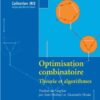 Optimisation combinatoire: Theorie et algorithmes (Collection IRIS) (French Edition) eBook