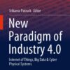 New Paradigm Of Industry 4.0: Internet Of Things, Big Data & Cyber Physical Systems eBook