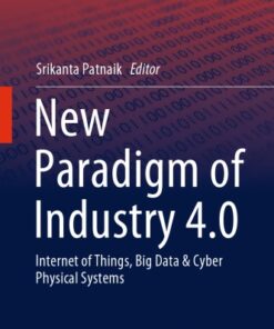New Paradigm Of Industry 4.0: Internet Of Things, Big Data & Cyber Physical Systems eBook