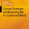Channel Strategies And Marketing Mix In A Connected World eBook