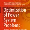 Optimization Of Power System Problems: Methods, Algorithms And MATLAB Codes eBook