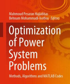 Optimization Of Power System Problems: Methods, Algorithms And MATLAB Codes eBook