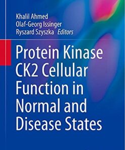 Protein Kinase CK2 Cellular Function in Normal and Disease States eBook