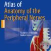 Atlas of Anatomy of the Peripheral Nerves: The Nerves of the Limbs – Student Edition eBook
