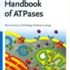 Handbook of ATPases: Biochemistry, Cell Biology, Pathophysiology eBook