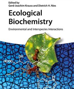 Ecological Biochemistry: Environmental and Interspecies Interactions eBook