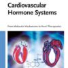 Cardiovascular Hormone Systems: From Molecular Mechanisms to Novel Therapeutics eBook