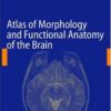 Atlas of Morphology and Functional Anatomy of the Brain eBook