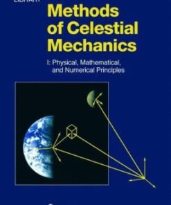 Methods of Celestial Mechanics: Physical, Mathematical, and Numerical Principles eBook