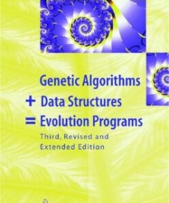 Genetic Algorithms + Data Structures = Evolution Programs eBook