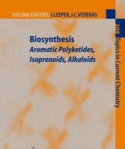 Biosynthesis: Aromatic Polyketides, Isoprenoids, Alkaloids eBook