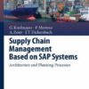 Supply Chain Management Based on SAP Systems: Architecture and Planning Processes eBook