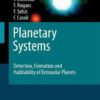 Planetary Systems: Detection, Formation and Habitability of Extrasolar Planets (Astronomy and Astrophysics Library) eBook