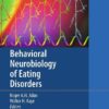 Behavioral Neurobiology of Eating Disorders (Current Topics in Behavioral Neurosciences, Volume 6) eBook