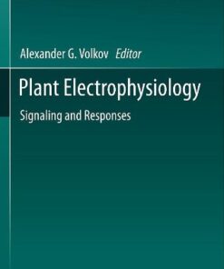 Plant Electrophysiology: Signaling and Responses eBook